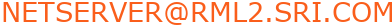 NETSERVER@RML2.SRI.COM