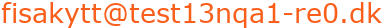 fisakytt@test13nqa1-re0.dk